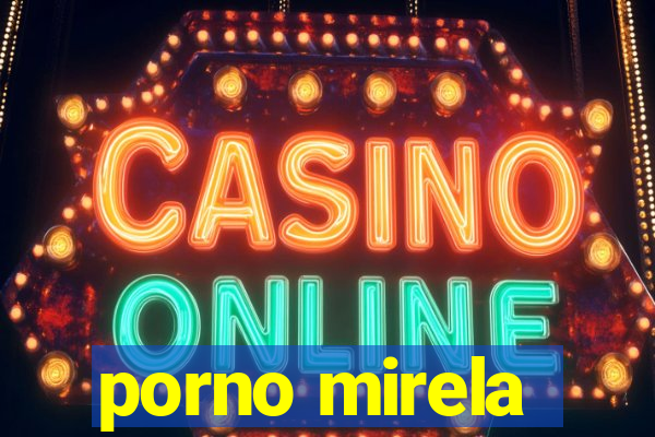 porno mirela